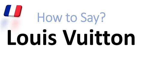 is louis vuitton french|louis vuitton french pronunciation.